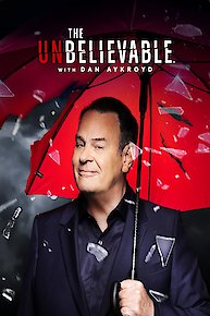 The UnBelievable with Dan Aykroyd