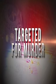 Targeted For Murder