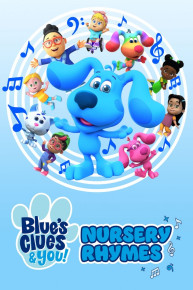 Blue's Clues & You Nursery Rhymes