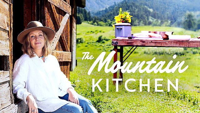 Watch The Mountain Kitchen Online