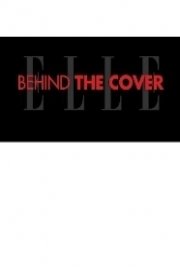 ELLE Behind the Cover poster