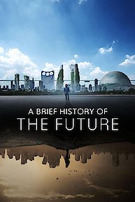 A Brief History of the Future