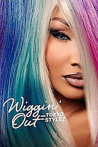 Wiggin' Out with Tokyo Stylez