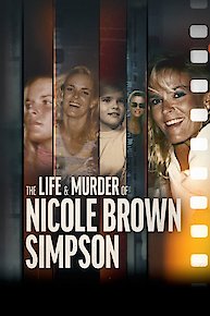 The Life & Murder of Nicole Brown Simpson