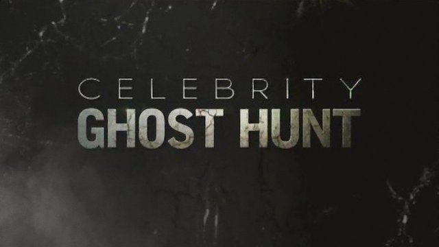 Watch Celebrity Ghost Hunt Online