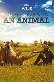 My Best Friend's an Animal poster