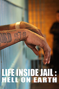 Life Inside Jail: Hell on Earth