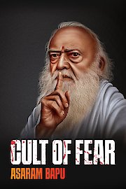 Cult of Fear: Asaram Bapu