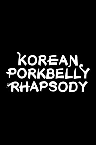 Korean Pork Belly Rhapsody