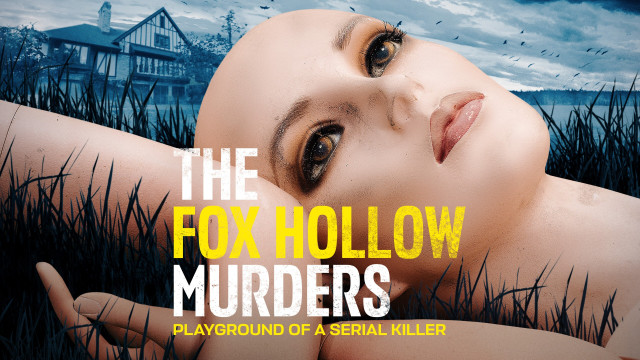 Watch The Fox Hollow Murders: Playground of a Serial Killer Online