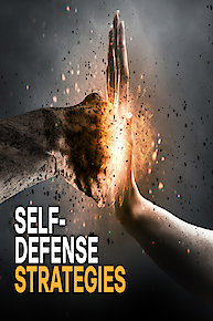 Understanding and Applying Self-Defense Strategies