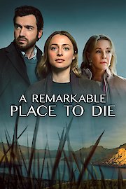 A Remarkable Place to Die poster