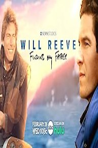 Will Reeve: Finding My Father