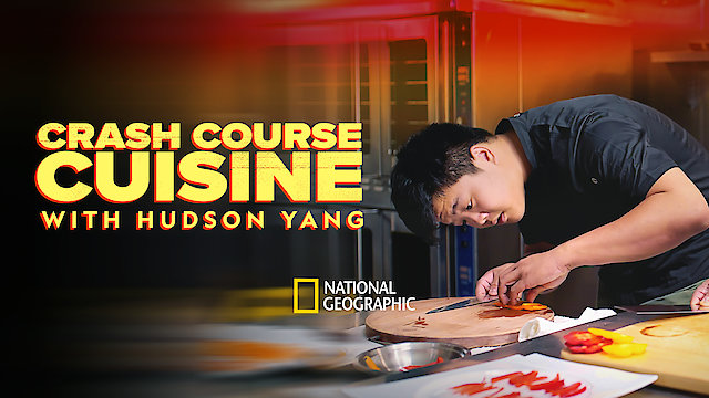 Watch Crash Course Cuisine with Hudson Yang Online