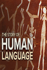 The Story of Human Language