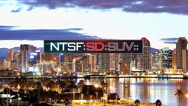 Watch NTSF:SD:SUV Online