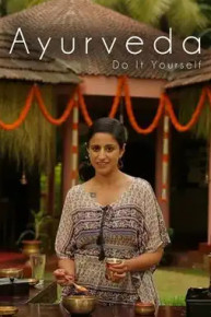 Ayurveda: Do It Yourself