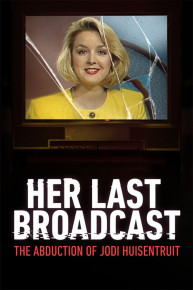 Her Last Broadcast