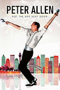 Peter Allen: Not The Boy Next Door