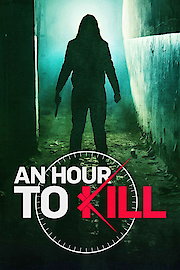 An Hour To Kill