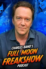 Charles Band's Full Moon Freakshow poster